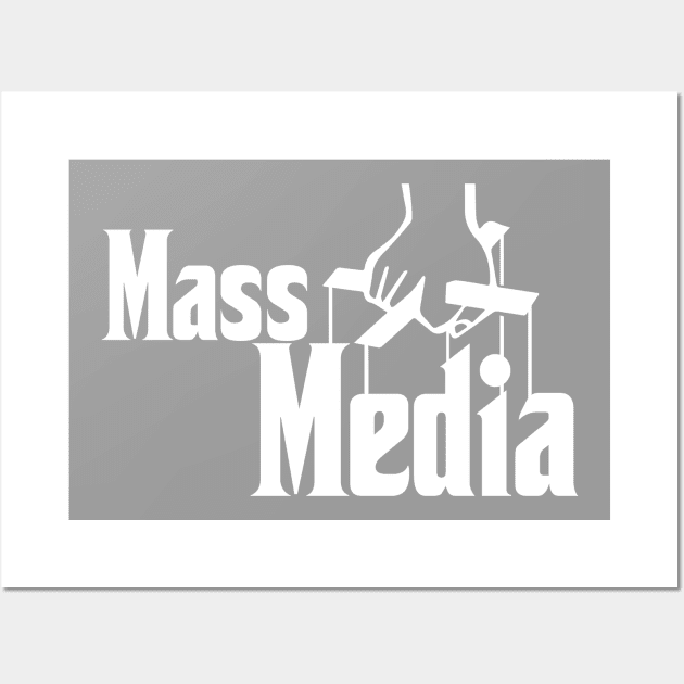 Mass Media Wall Art by TheManyFaced